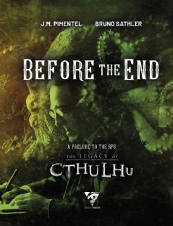 THE LEGACY OF CTHULHU -  BEFORE THE END: A PRELUDE TO THE LEGACY OF CTHULHU (ENGLISH) -  SCENARIO