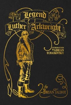 THE LEGEND OF LUTHER ARKWRIGHT -  HC (ENGLISH V.)