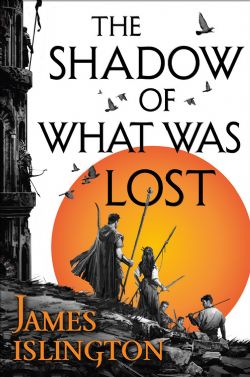 THE LICANIUS TRILOGY -  THE SHADOW OF WHAT WAS LOST (ENGLISH V.) 01