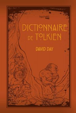 THE LORD OF THE RINGS -  DICTIONNAIRE DE TOLKIEN (FRENCH V.)