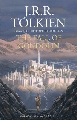 THE LORD OF THE RINGS -  FALL OF GONDOLIN, THE (ENGLISH V.)