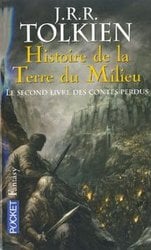 THE LORD OF THE RINGS -  LE SECOND LIVRE DES CONTES PERDUS (FRENCH V.) -  HISTOIRE DE LA TERRE DU MILIEU 02