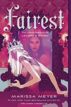 THE LUNAR CHRONICLES: LEVANA'S STORY -  FAIREST PAPERBACK (ENGLISH V.)