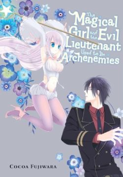 THE MAGICAL GIRL AND THE EVIL LIEUTENANT USED TO BE ARCHENEMIES -  (ENGLISH V.)