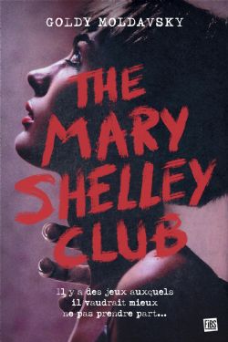 THE MARY SHELLEY CLUB (FRENCH V.)
