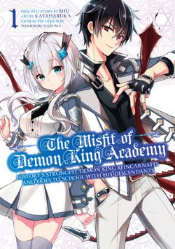 THE MISFIT OF DEMON KING ACADEMY -  HISTORY'S STRONGEST DEMON KING REINCARNATES AND GOES TO SCHOOL WITH HIS DESCENDANTS (ENGLISH V.) 01