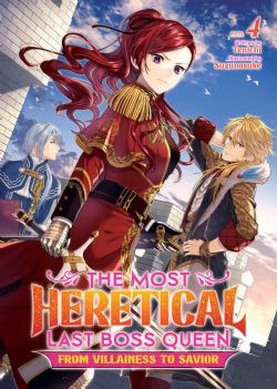 THE MOST HERETICAL LAST BOSS QUEEN: FROM VILLAINESS TO SAVIOR -  -LIGHT NOVEL- (ENGLISH V.) 04