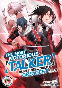THE MOST NOTORIOUS TALKER RUNS THE WORD'S GREATEST CLAN -  -LIGHT NOVEL-(ENGLISH V.) 02
