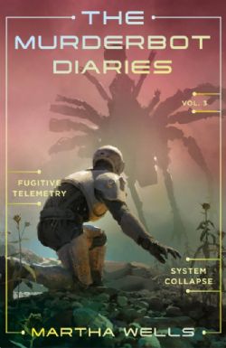 THE MURDERBOT DIARIES -  FUGITIVE TELEMETRY, SYSTEM COLLAPSE (ENGLISH V.) 03