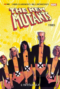 THE NEW MUTANTS -  INTÉGRALE 1985