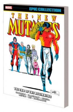 THE NEW MUTANTS -  THE END OF THE BEGINNING - 1990-1991 (ENGLISH V.) -  EPIC COLLECTION 08