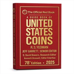 THE OFFICIAL RED BOOK -  A GUIDE BOOK OF UNITED STATES COINS 2025 (78TH EDITION) - HARDCOVER