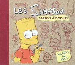 THE SIMPSONS -  CARTON À DESSINS: SECRETS DE PROS