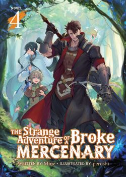 THE STRANGE ADVENTURE OF A BROKE MERCENARY -  LIGHT NOVEL (ENGLISH V.) 04