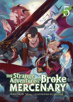 THE STRANGE ADVENTURE OF A BROKE MERCENARY -  LIGHT NOVEL (ENGLISH V.) 05