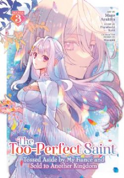 THE TOO-PERFECT SAINT : TOSSED ASIDE BY MY FIANCÉ AND SOLD TO ANOTHER KINGDOM -  (ENGLISH V.) 03