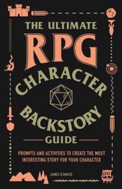 THE ULTIMATE RPG GAME SERIES -  THE ULTIMATE RPG CHARACTER BACKSTORY GUIDE (ENGLISH. V)