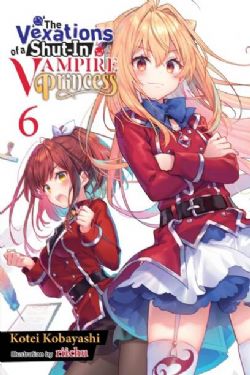 THE VEXATIONS OF A SHUT-IN VAMPIRE PRINCESS -  -NOVEL- (ENGLISH V.) 06