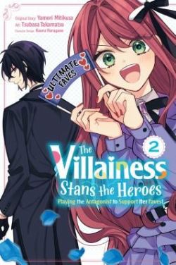 THE VILLAINESS STANS THE HEROES, PLAYING THE ANTAGONIST TO SUPPORT HER FAVES! -  (ENGLISH V.) 02