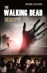 THE WALKING DEAD -  DÉCRYPTÉ (FRENCH V.)
