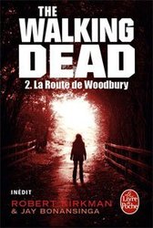 THE WALKING DEAD -  LA ROUTE DE WOODBURY (FRENCH V.) 02