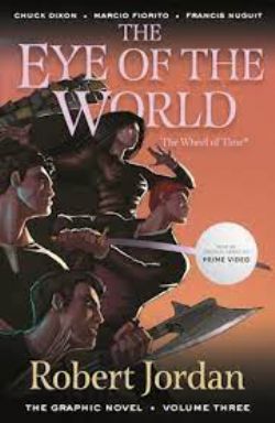 THE WHEEL OF TIME -  THE EYE OF THE WORLD TP 03