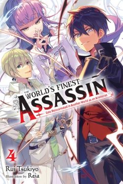 THE WORLD'S FINEST ASSASSIN GETS REINCARNATED IN ANOTHER WORLD AS AN ARISTOCRAT -  -NOVEL- (ENGLISH V.) 04