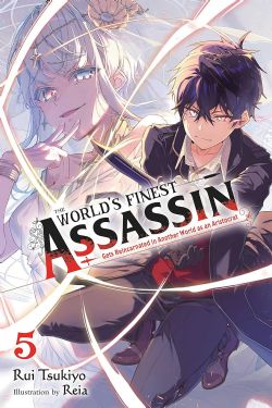 THE WORLD'S FINEST ASSASSIN GETS REINCARNATED IN ANOTHER WORLD AS AN ARISTOCRAT -  -NOVEL- (ENGLISH V.) 05