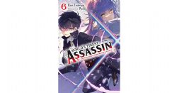 THE WORLD'S FINEST ASSASSIN GETS REINCARNATED IN ANOTHER WORLD AS AN ARISTOCRAT -  -NOVEL- (ENGLISH V.) 06