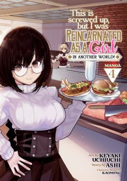 THIS IS SCREWED UP, BUT I WAS REINCARNATED AS A GIRL IN ANOTHER WORLD! -  (ENGLISH V.) 04