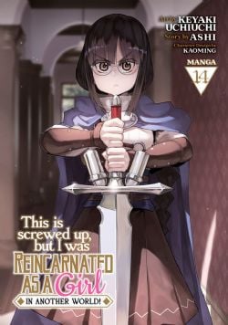 THIS IS SCREWED UP, BUT I WAS REINCARNATED AS A GIRL IN ANOTHER WORLD! -  (ENGLISH V.) 14