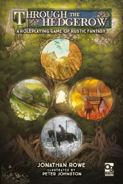 THROUGH THE HEDGEROW -  AN RPG OF RUSTIC FANTASY HC (ENGLISH) -  CORE RULE