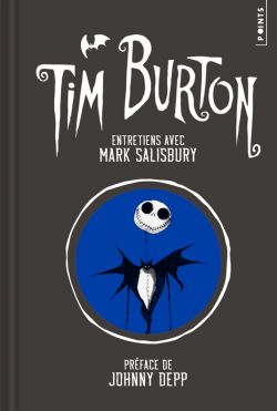 TIM BURTON -  TIM BURTON : ENTRETIENS AVEC MARK SALISBURRY