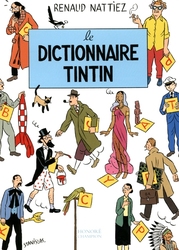 TINTIN -  LE DICTIONNAIRE TINTIN (FRENCH V.)