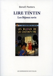 TINTIN -  LIRE TINTIN: LES BIJOUX RAVIS (NOUVELLE ÉDITION)