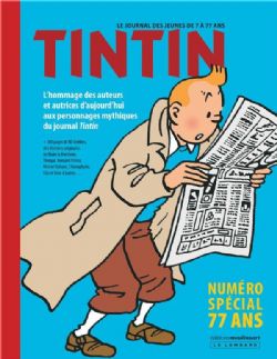 TINTIN -  NUMÉRO SPÉCIAL 77 ANS (COLLECTOR EDITION) (FRENCH V.) -  LE JOURNAL DES JEUNES DE 7 À 77 ANS