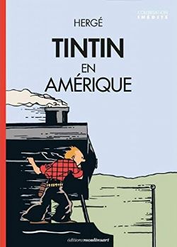 TINTIN -  TINTIN EN AMÉRIQUE (COLORISATION INÉDITE) - COUVERTURE 