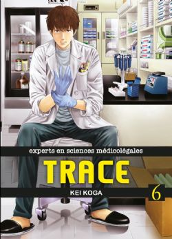 TRACE : EXPERTS EN SCIENCES MÉDICOLÉGALES -  (FRENCH V.) 06