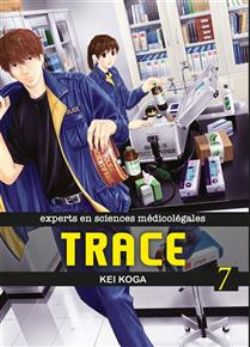 TRACE : EXPERTS EN SCIENCES MÉDICOLÉGALES -  (FRENCH V.) 07