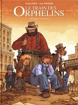 TRAIN DES ORPHELINS, LE -  HISTOIRE COMPLÈTE - CYCLE 2 -