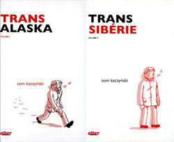 TRANS -  TRANS ALASKA - TRANS SIBERIE (VOLUMES 1 & 2)