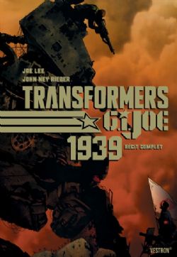 TRANSFORMERS -  TRANSFORMERS : G.I. JOE 1939 - RÉCIT COMPLET  (FRENCH V.)