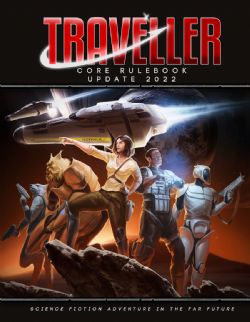TRAVELLER -  CORE RULEBOOK (ENGLISH) -  CORE RULE 2022 EDITION
