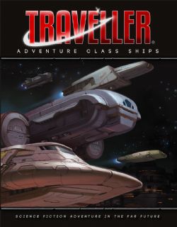 TRAVELLER -  TRAVELLER ADVENTURE CLASS SHIPS - HARDCOVER (ENGLISH)