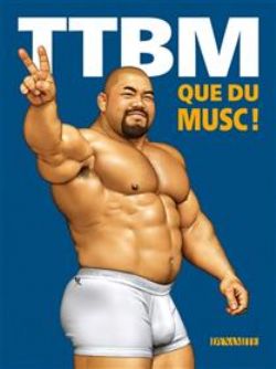 TTBM -  LA COMPILATION DE BD GAY TRÈS TRÈS BIEN MONTÉE ! 03
