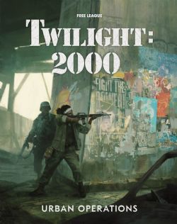 TWILIGHT 2000 -  URBAN OPERATIONS (ENGLISH) -  SOURCEBOOK YEAR ZERO ENGINE
