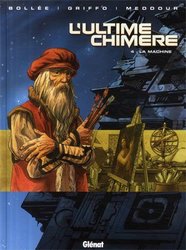 ULTIME CHIMERE, L' -  LA MACHINE 04