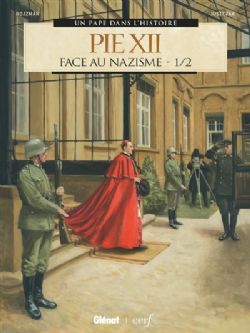 UN PAPE DANS L'HISTOIRE -  PIE XII: FACE AU NAZISME 01