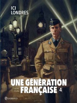 UNE GÉNÉRATION FRANÇAISE -  ICI LONDRES 04