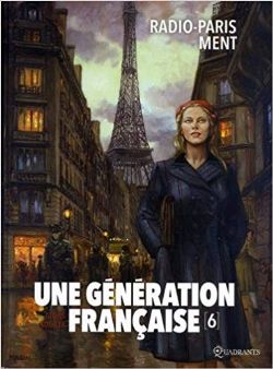 UNE GÉNÉRATION FRANÇAISE -  RADIO-PARIS MENT 06